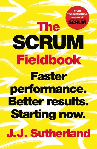 Book cover of The Scrum Fieldbook by J.J. Sutherland