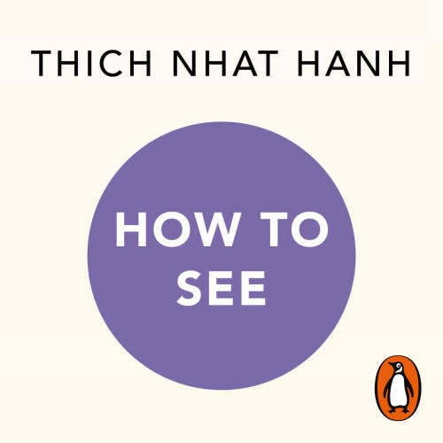 Book cover of How to See by Thich Nhat Hanh