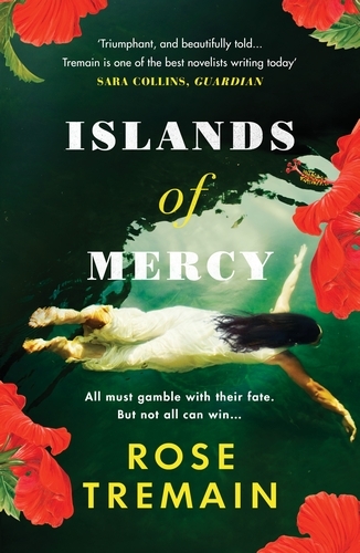 Book cover of Islands of Mercy by Rose Tremain