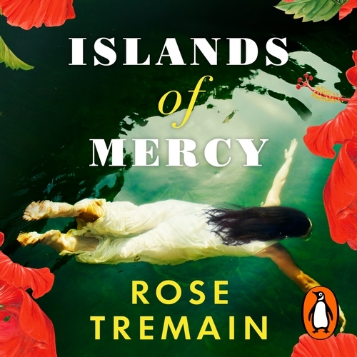 Book cover of Islands of Mercy by Rose Tremain