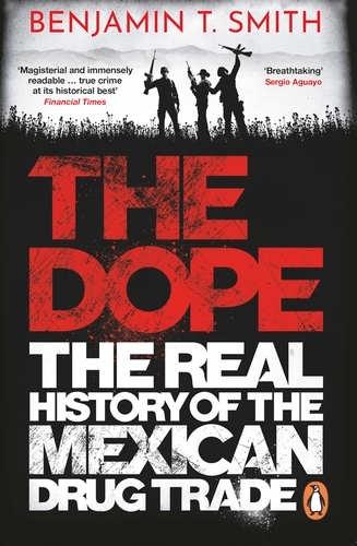 Book cover of The Dope by Benjamin T Smith