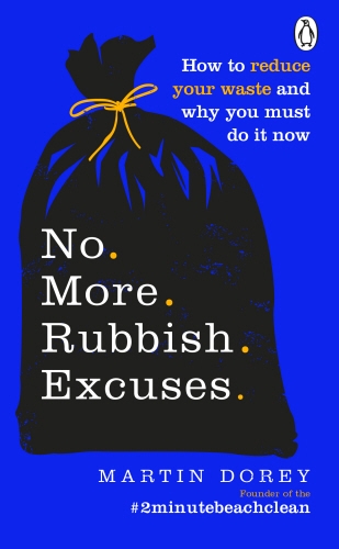 Book cover of No More Rubbish Excuses by Martin Dorey