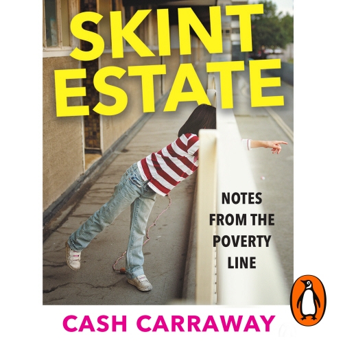 Book cover of Skint Estate by Cash Carraway