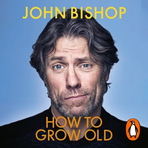 Book cover of How to Grow Old by John Bishop