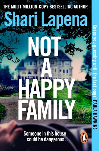 Book cover of Not a Happy Family by Shari Lapena