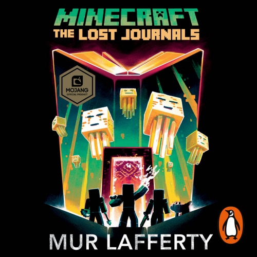 Book cover of Minecraft: The Lost Journals by Mur Lafferty