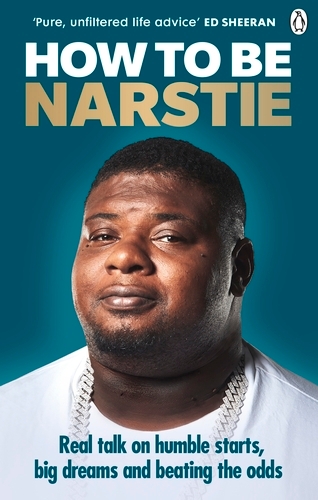 Book cover of How to Be Narstie by Big Narstie