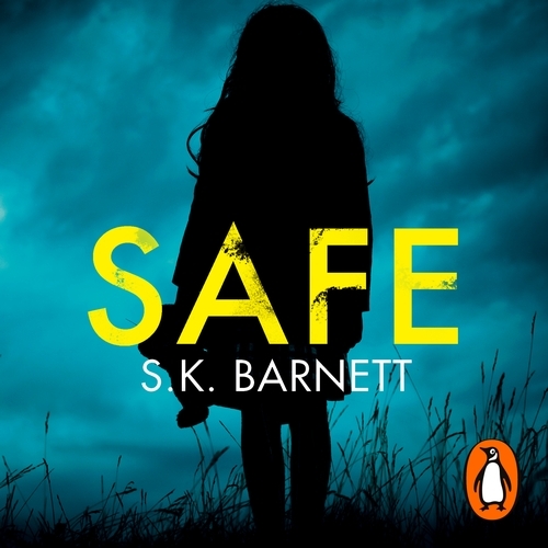 Book cover of Safe by S K Barnett