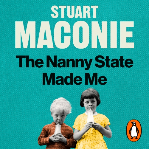 Book cover of The Nanny State Made Me by Stuart Maconie