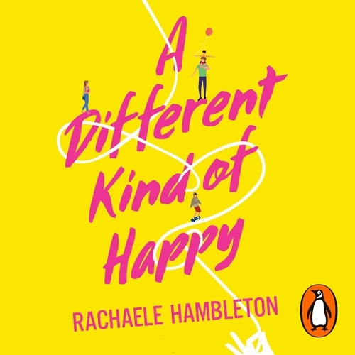 Book cover of A Different Kind of Happy by Rachaele Hambleton