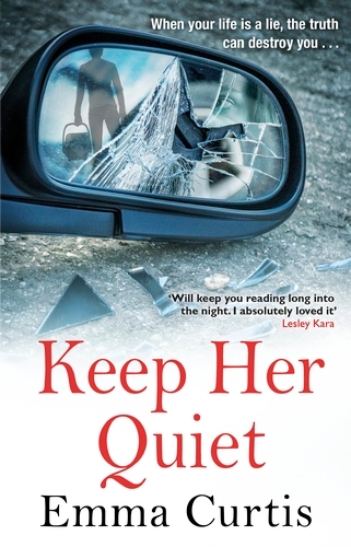 Book cover of Keep Her Quiet by Emma Curtis