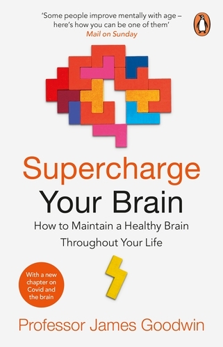 Book cover of Supercharge Your Brain by James Goodwin