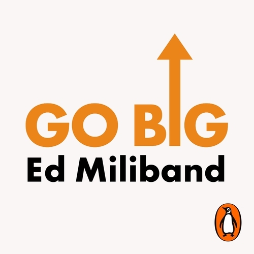 Book cover of GO BIG by Ed Miliband