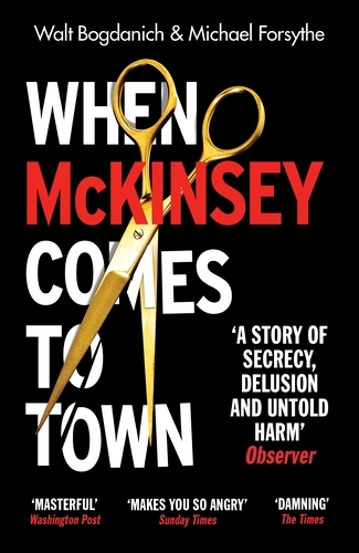 Book cover of When McKinsey Comes to Town by Walt Bogdanich, Michael Forsythe