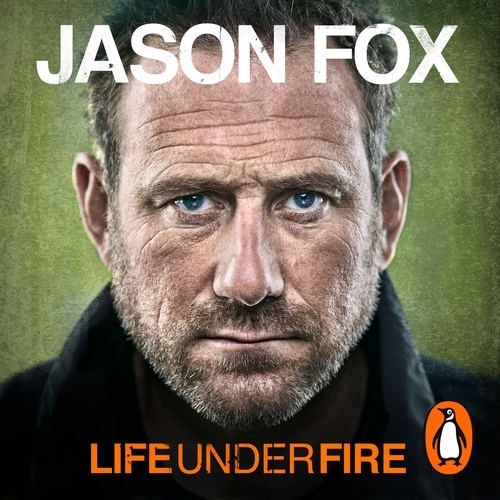 Book cover of Life Under Fire by Jason Fox