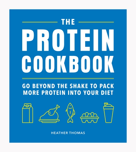 Book cover of The Protein Cookbook by Heather Thomas