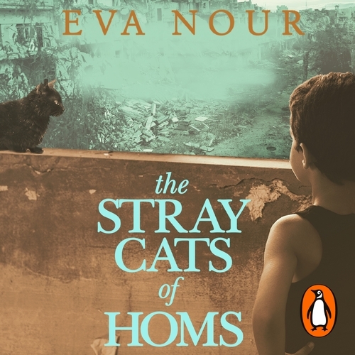 Book cover of The Stray Cats of Homs by Eva Nour
