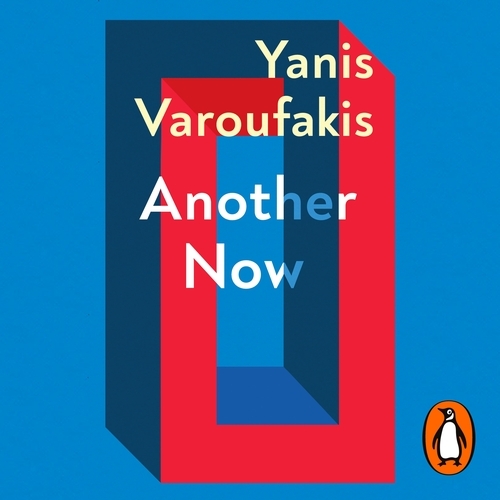 Book cover of Another Now by Yanis Varoufakis