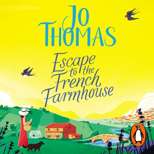 Book cover of Escape to the French Farmhouse by Jo Thomas