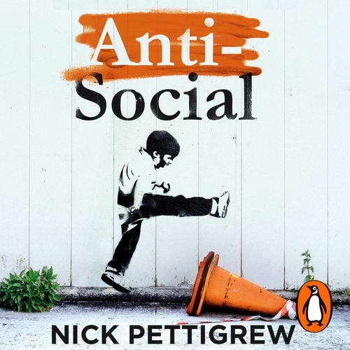 Book cover of Anti-Social by Nick Pettigrew