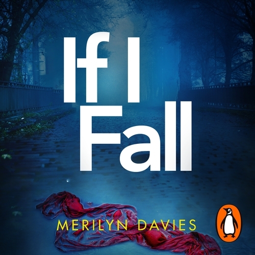Book cover of If I Fall by Merilyn Davies