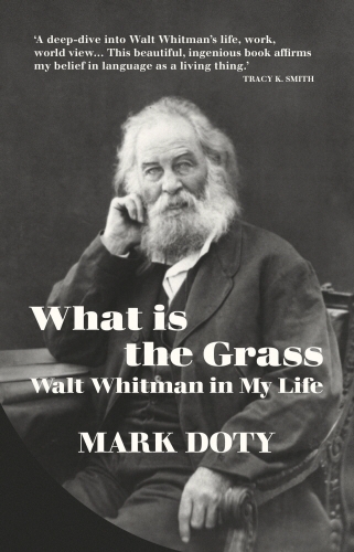 Book cover of What is the Grass by Mark Doty