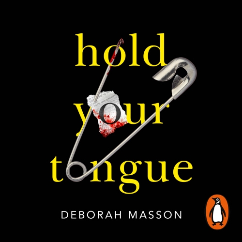 Book cover of Hold Your Tongue by Deborah Masson