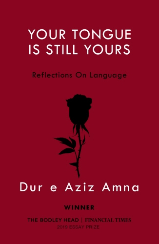 Book cover of Your Tongue Is Still Yours by Dur e Aziz Amna