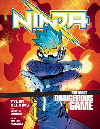 Book cover of Ninja: The Most Dangerous Game by Tyler ‘Ninja’ Blevins, Justin Jordan