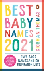 Book cover of Best Baby Names 2021 by Siobhan Thomas