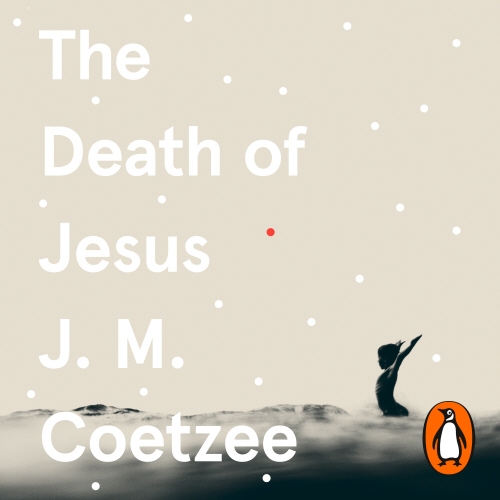 Book cover of The Death of Jesus by J M Coetzee