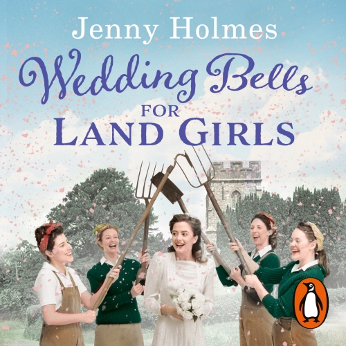 Book cover of Wedding Bells for Land Girls by Jenny Holmes