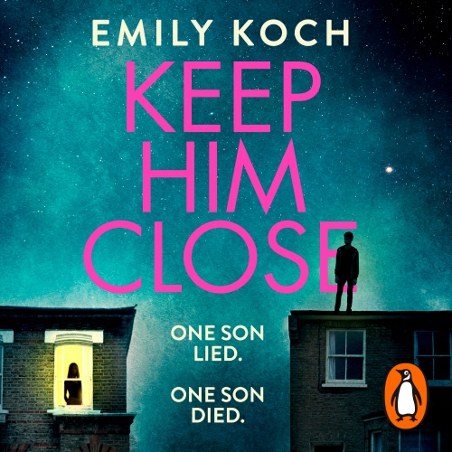 Book cover of Keep Him Close by Emily Koch