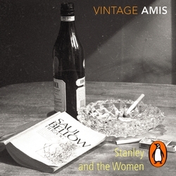 Book cover of Stanley And The Women by Kingsley Amis