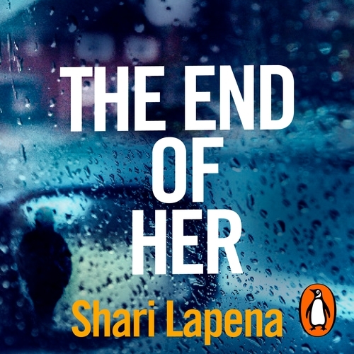Book cover of The End of Her by Shari Lapena