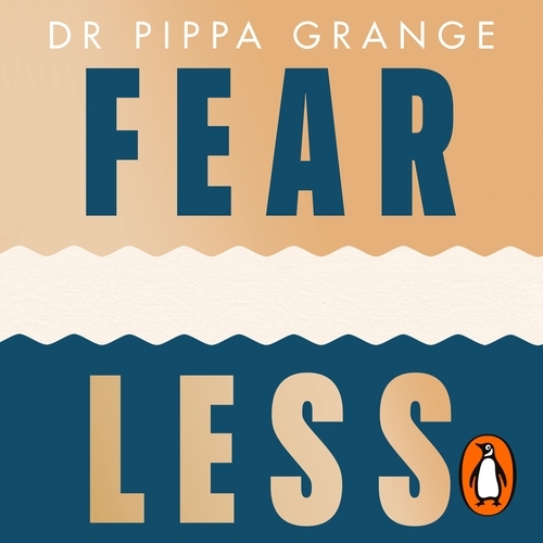 Book cover of Fear Less by Pippa Grange