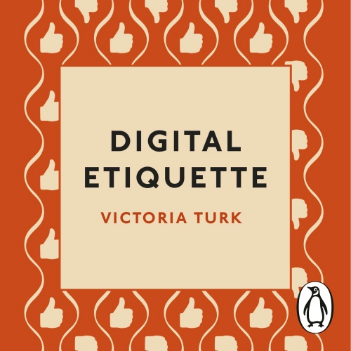 Book cover of Digital Etiquette by Victoria Turk