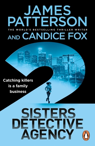 Book cover of 2 Sisters Detective Agency by James Patterson, Candice Fox
