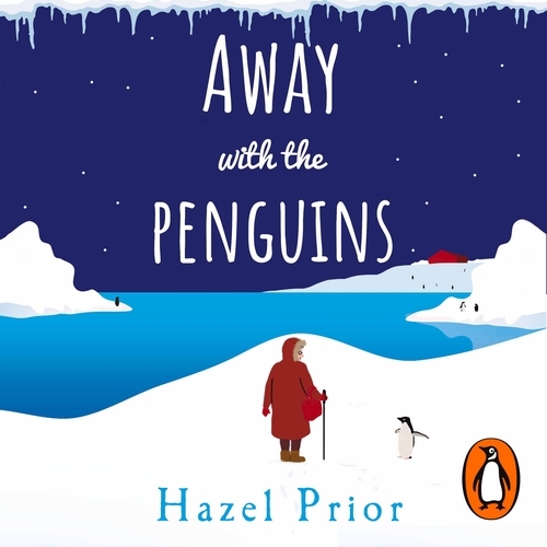 Book cover of Away with the Penguins by Hazel Prior