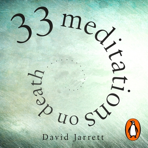 Book cover of 33 Meditations on Death by David Jarrett