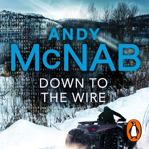 Book cover of Down to the Wire by Andy McNab