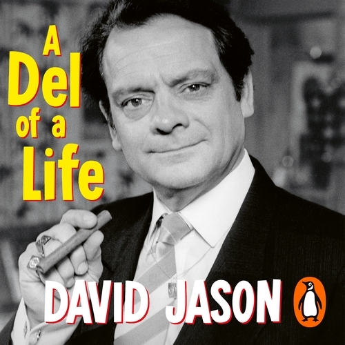 Book cover of A Del of a Life by David Jason