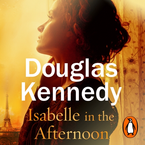 Book cover of Isabelle in the Afternoon by Douglas Kennedy