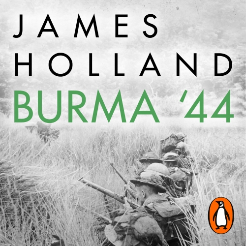 Book cover of Burma '44 by James Holland