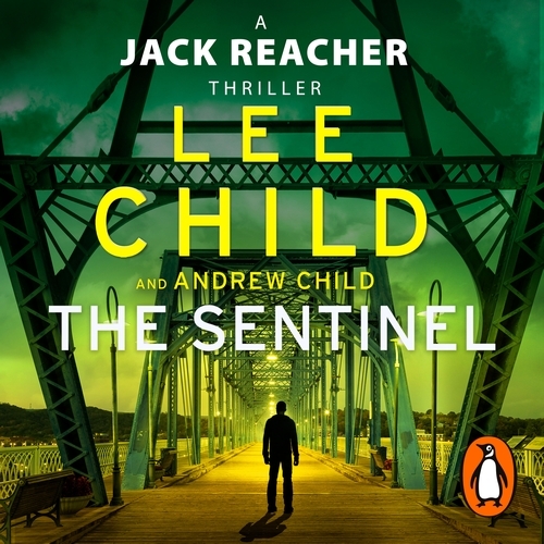 Book cover of The Sentinel by Lee Child, Andrew Child