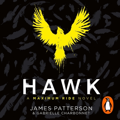 Book cover of Hawk: A Maximum Ride Novel by James Patterson