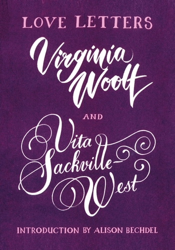 Book cover of Love Letters: Vita and Virginia by Vita Sackville-West, Virginia Woolf