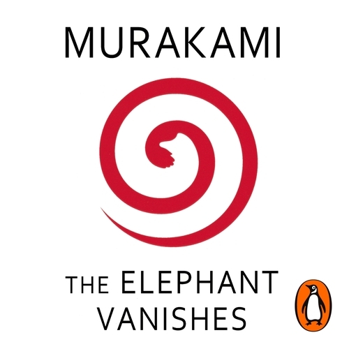 Book cover of The Elephant Vanishes by Haruki Murakami