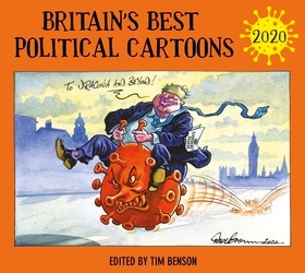 Book cover of Britain's Best Political Cartoons 2020 by Tim Benson