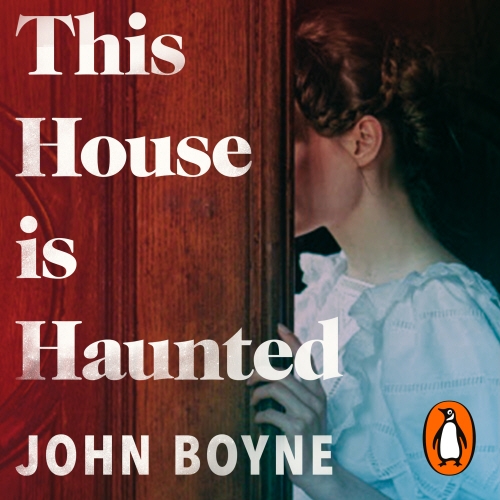 Book cover of This House is Haunted by John Boyne